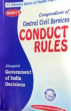 Compendium of Central Civil Services CONDUCT Rules : Nabhi Publications ...