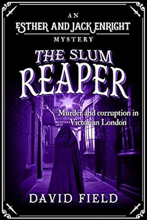 The Slum Reaper: Murder and corruption in Victorian London (Esther ...