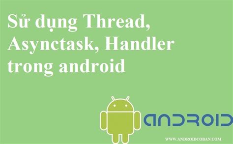 Image result for AsyncTask Android C Programming