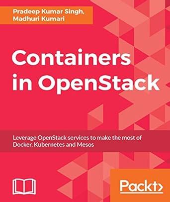 Containers in OpenStack: Leverage OpenStack services to make the most ...
