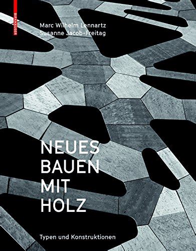 Neues Bauen mit Holz: Typen und Konstruktionen (German Edition) eBook ...