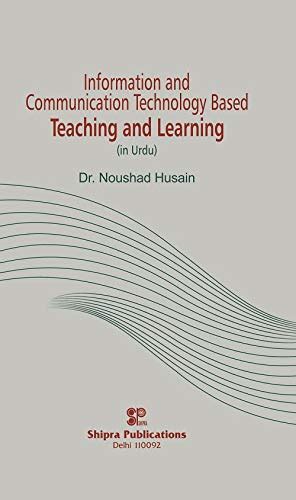 INFORMATION AND COMMUNICATION TECHNOLOGY BASED TEACHING AND LEARNING ...