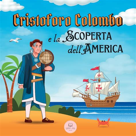 Buy Cristoforo Colombo e la rta dell'America: Scopri tutto sull'arrivo ...