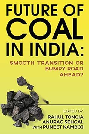 Future of Coal in India : Smooth Transition or Bumpy Road Ahead? eBook ...
