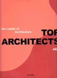 THE LEADER OF ARCHITECTURE - TOP ARCHITECTS ASIA - Mozeb Books