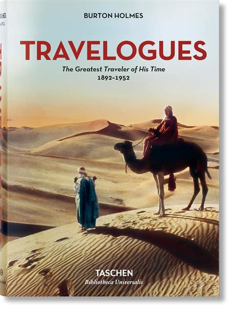 Burton Holmes. Travelogues. The Greatest Traveler of His Time 1892-1952: Holmes, Burton ...
