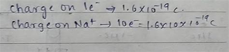 The charge of an electron is 1.6 x 10-19 coulombs, What will be the ...
