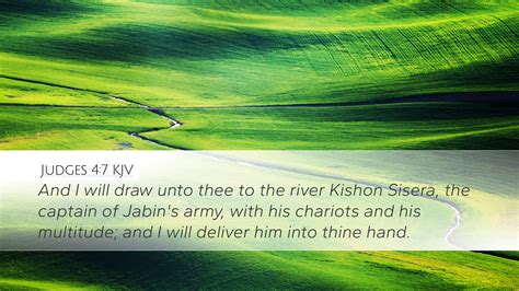 Judges 4:7 KJV | And I will draw unto thee to the river Kishon Sisera ...