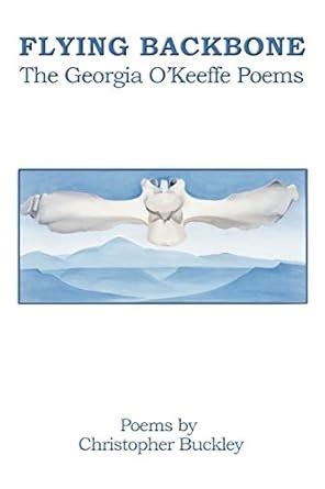 Buy Flying Backbone: The Georgia O'Keeffe Poems Book Online at Low ...