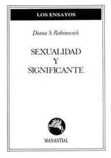 SEXUALIDAD Y SIGNIFICANTE | DIANA S. RABINOVICH | Casa del Libro