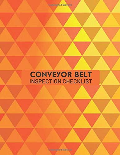 Buy Conveyor Belt Inspection Checklist: Conveyor Belt Maintenance ...
