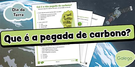 Ficha de actividade Día da Terra: Que é a pegada de carbono? – Galego