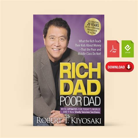 Rich Dad Poor Dad: What the Rich Teach Their Kids About Money That the ...