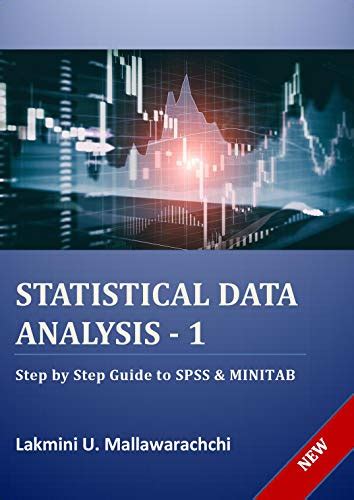 Statistical Data Analysis - 1: Step by Step Guide to SPSS & MINITAB ...