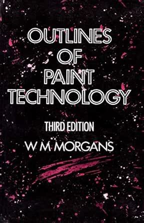 Outlines of Paint Technology eBook : W.M. Morgan: Amazon.in: Kindle Store
