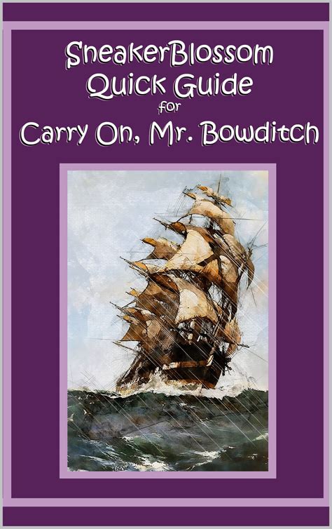 SneakerBlossom Quick Guide for Carry On, Mr. Bowditch by Lisa Pelissier ...