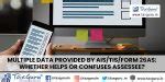 Multiple Data provided by AIS/TIS/Form 26AS: Whether helps or confuses ...