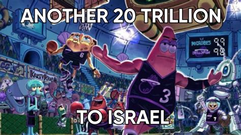 Another 20 Trillion to Israel | Know Your Meme