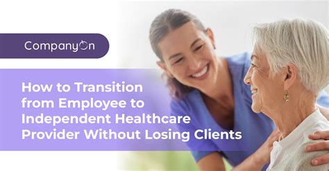 How to Transition from Employee to Independent Healthcare Provider ...