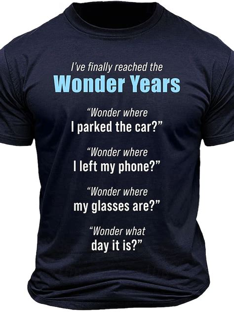 Men's Funny Graphic T-Shirt: 'Wonder Years' Aging & Forgetfulness Humor ...