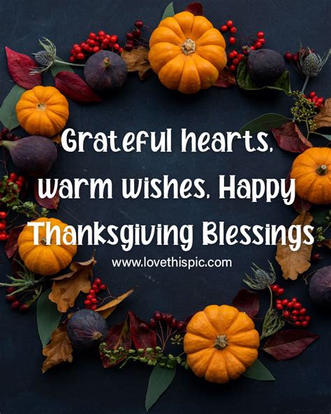 Grateful Hearts, Warm Wishes, Happy Thanksgiving Blessings Pictures ...