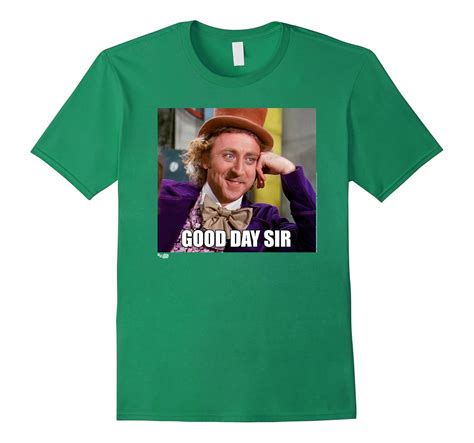 Willy Wonka Meme Photo Good Day Sir-Art – Artvinatee