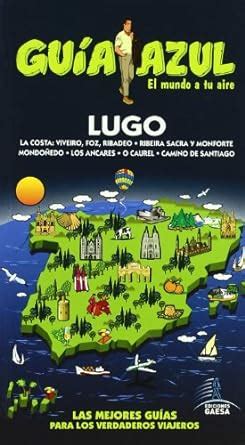 Buy Lugo (Guia Azul / Blue Guide) Book Online at Low Prices in India ...