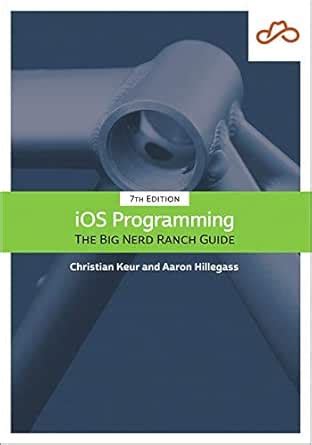 iOS Programming: The Big Nerd Ranch Guide, 7/e eBook : Keur,Christian ...