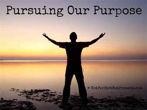 Pursuing Our Purpose - Living the Authentic Life