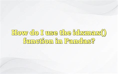 Idxmax Python Panda 的图像结果
