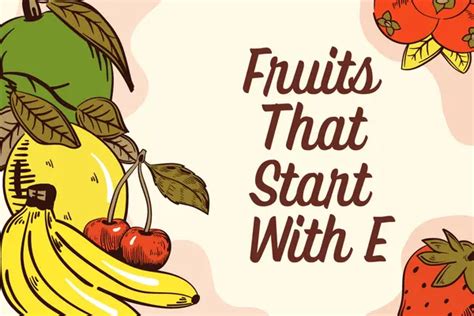 Fruits That Start With E - Fruits Begins With E - Fruits Names
