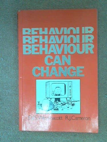 Behaviour Can Change : Westmacott, E.V.S., Cameron, R. J.: Amazon.in: Books