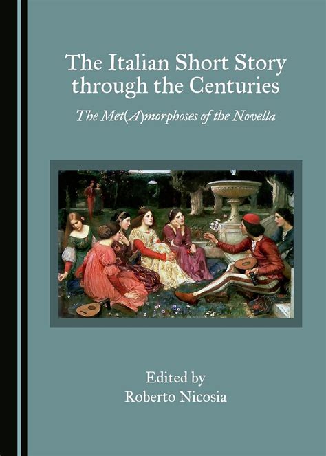 Buy The Italian Short Story through the Centuries: The Met(A)morphoses ...