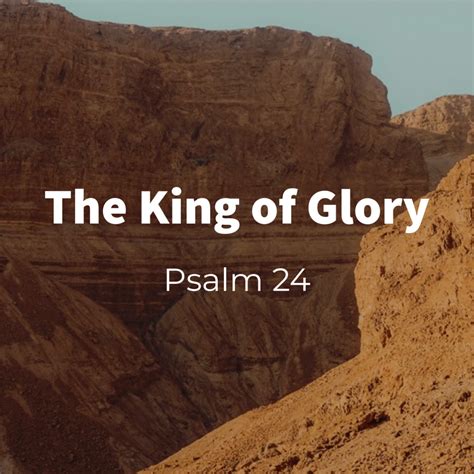 The King of Glory (Psalm 24) – READING FOR THE GLORY