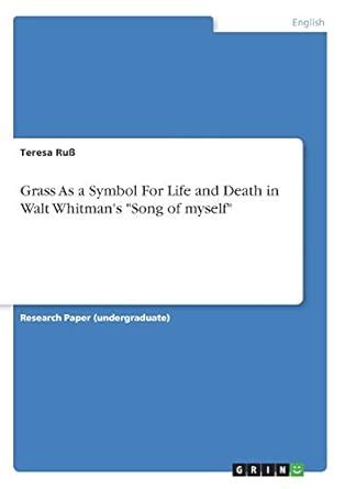 Buy Grass As a Symbol For Life and Death in Walt Whitman's "Song of ...