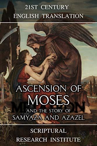 Ascension of Moses and the Story of Samyaza and Azazel (Books of Enoch ...