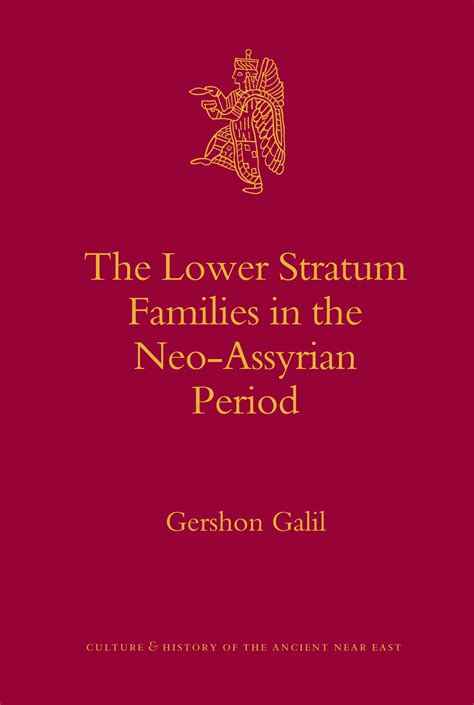 Buy The Lower Stratum Families in the Neo-Assyrian Period: 27 (Culture ...