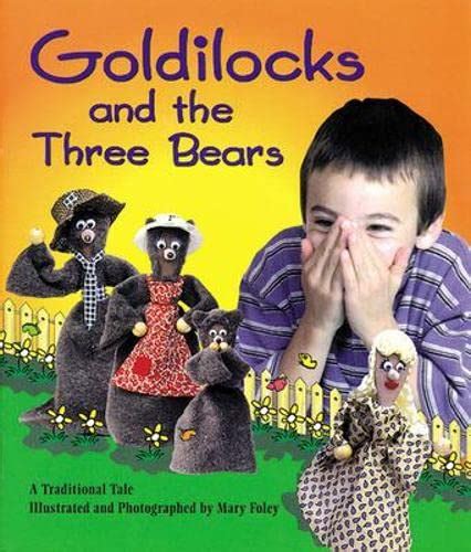 Goldilocks and the Three Bears (11) (ELEM/MATH/LANGUAGE) : foley, mary ...