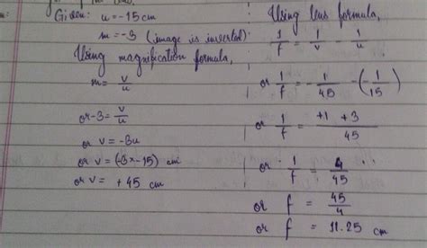 a convex lens produces an inverted image magnified three times of an ...