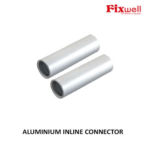 FIXWELL ALUMINIUM INLINE CONNECTORS