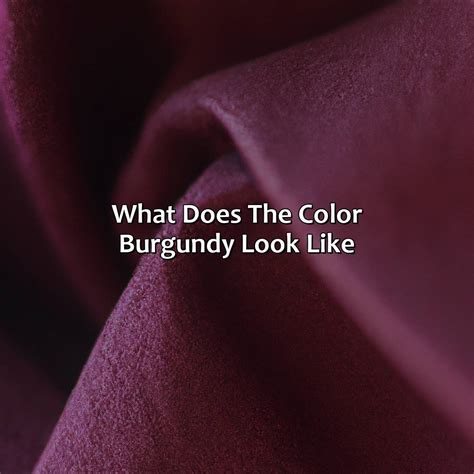 What Does The Color Burgundy Look Like - colorscombo.com