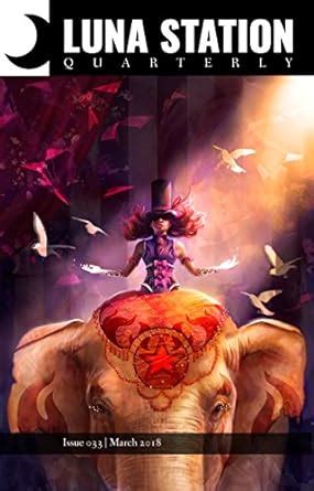 Luna Station Quarterly Issue 033 eBook : Quarterly, Luna, Weaver, Kat ...