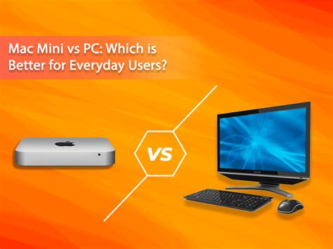 Image result for Mac Mini vs Windows Desktop