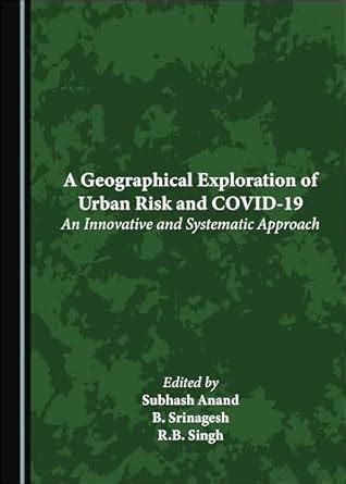 Buy A Geographical Exploration of Urban Risk and COVID-19: An ...