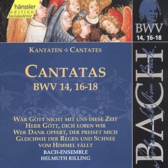 Sacred Cantatas Bwv 14 16 17 18 : Bach / Gachinger Kantorei / Rilling ...