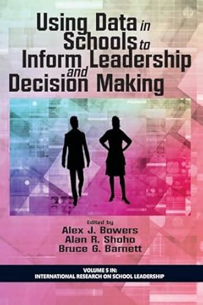 Buy Using Data in Schools to Inform Leadership and Decision Making Book ...