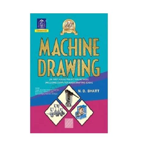 Machine Drawing by Bhatt N D | Charotar Publication ( English Medium )