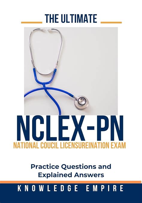The Ultimate NCLEX-PN - National Council Licensureination Exam Practice ...