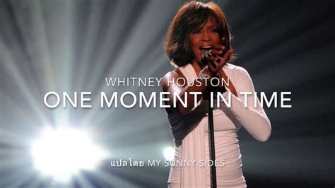 แปลเพลง One Moment in Time - Whitney Houston [Lyrics Eng] [Sub Thai ...