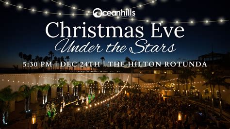 Christmas Eve Under the Stars 2024: Peace in the Chaos | OceanHills ...